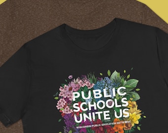 Public Schools Unite Us Tee Shirt | Public Education T-Shirt | Back To School Shirt | Teacher Gifts | Back to School | School Teacher Pride