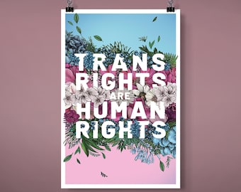 Trans Rights Are Human Rights Poster | Floral LGBTQ Art