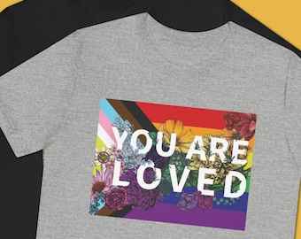 You Are Loved Tee: Floral Progress Pride Flag LGBTQ+ Shirt