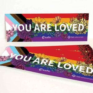 You Are Loved LGBTQ Bumper Sticker image 1
