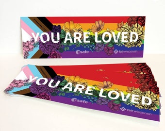 You Are Loved (LGBTQ Bumper Sticker)