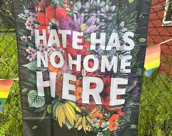 Hate Has No Home Here Flag: No Hate Protest Banner | Anti-Bullying School Signs