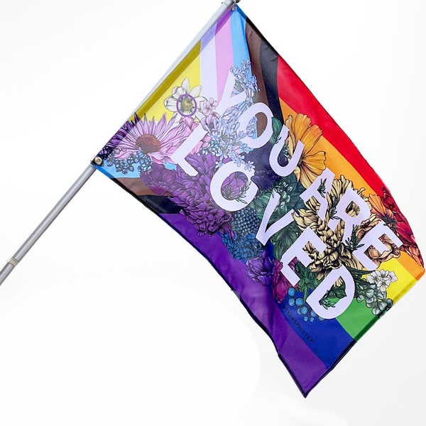 You Are Loved Pride Flag - LGBTQ Progress Pride Flag