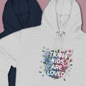 Felpa con cappuccio Trans Kids Are Loved: Felpa con cappuccio LGBTQ Pride