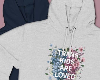 Trans Kids Are Loved Hoodie: LGBTQ Pride Sweatshirt