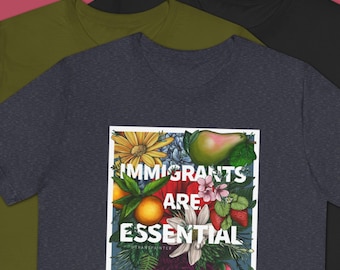 Immigrants are Essential TeeShirt | Immigration Rights Shirt | Immigration T-Shirt