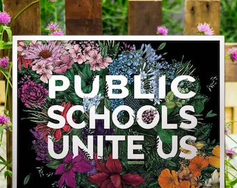Placa de jardim "Public Schools Unite Us": Floral Support Public Education