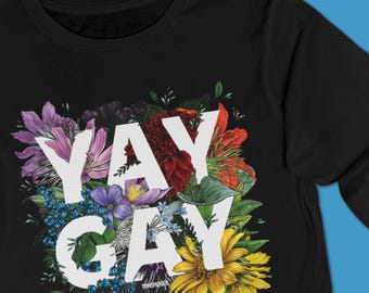 Yay Gay Longsleeve Tshirt | Gay Pride Shirt | Cheer Up | Celebrate Gay | LGBTQ Pride Apparel | LGBTQ+ Pride Clothing