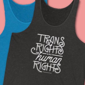 Trans Rights Are Human Rights Tank Top | Transgender Sleeveless Top | Trans Rights Shirt | LGBTQ Tank Top