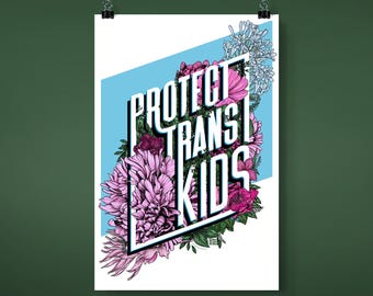 Protect Trans Kids Floral Art Poster | LGBTQ Rights