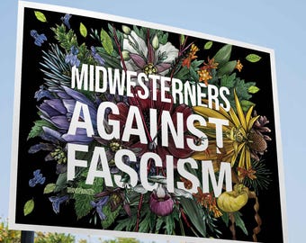 Midwesterners Against Fascism Lawn Sign | Anti-Fascist Protest Signs | Anti-Trump Art