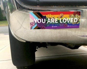 You Are Loved LGBTQ+ Bumper Sticker: Rainbow Pride Flag