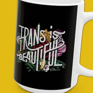 Trans is Beautiful Ceramic Mug | Transgender Pride Mug | LGBTQ Gifts | Transgender Mug | Typography