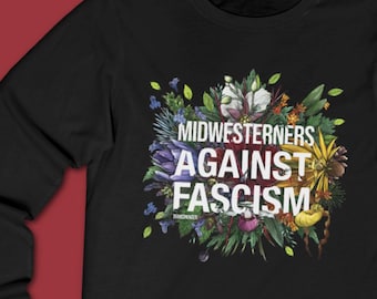 Midwesterners Against Fascism Longsleeve T-Shirt | Anti-Fascist Apparel | Political Art