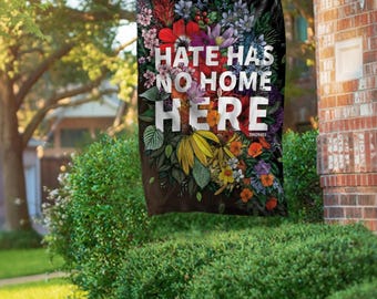Hate Has No Home Here Flag: No Hate Protest Sign | Classroom Anti-Bullying Banner