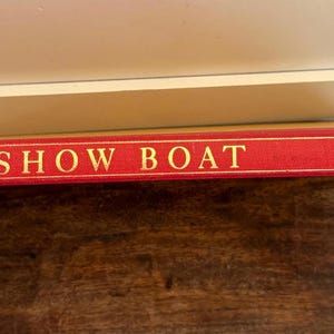 Show Boat The Story of a Classic American Musical (Hardcover), Kreuger