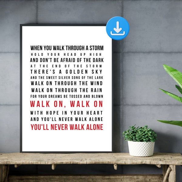 You'll Never Walk Alone, Liverpool Fan Present Idea,Liverpool Fans, Gifts For Him, Printable Wall Art
