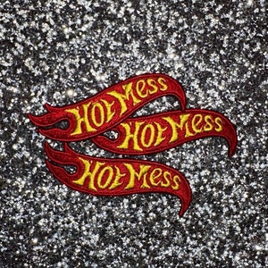 Hot Mess Embroidered Patch | Iron on Patch | Sew on Patch | Appliqué
