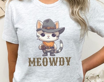Meowdy Cat Shirt, Cat Cowboy Shirt, Gift for Cat Lover, Cute Cat Shirt, Funny Cat Shirt, Friendly Cat Shirt, Gift for Cat Mom or Cat Dad