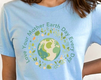 Unisex "Love Your Mother Earth Day Shirt", Environmental Shirt, Earth Day Birthday, Environment Shirt, Sustainability Shirt, Earth Day Gift