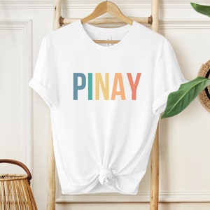 PINAY Shirt, Filipina Representation T-Shirt, Cultural Heritage Tee, Filipino Woman Shirt,  Gift for Filipino Friend, Pinay Identity Shirt