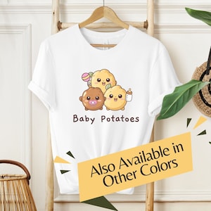 Cute Baby Potatoes Shirt, A Tater-ific Bundle of Joy, Adorable Spuds, Cool Funny Kawaii Tater T-Shirt, Gift for Creamer or New Potato Lover