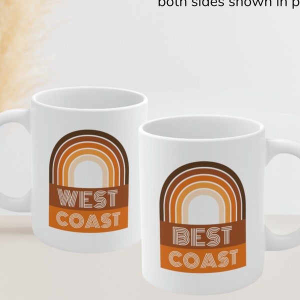 West Coast Mug, Best Coast Mug, West Coast Best Coast Mug, Retro Coffee Mug, Gift for Westcoaster, Regional Shirt, West Coast Coffee Cup