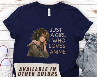 Just A Girl Who Loves Anime Shirt, Womens Manga T-Shirt, Japanese Cartoon Lover Shirt, Gift for Femal Friend Anime Lover