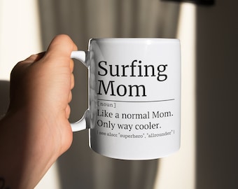 Surfer Mug Mom, Surf gift mom, gifts for surfer, surfer mom mug, surf quote, gifts for moms, funny mugs, surf accessoire, 90s surf, surfen