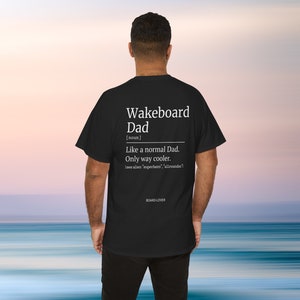 Wakeboard Dad T-Shirt with funny saying, Wakeboard dad definition shirt, Wakeboard gift men, funny shirt wakeboarding, Father&#39;s Day