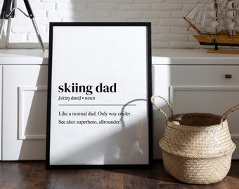 Skiing Dad Definition digital download, Ski digital print, Skier gift, winter art, Ski wall art, winter sports poster, snow, ski quote poster