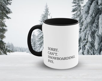 Snowboard Mug, Funny snowboarding gift, snowboard accessory, snowboard quote, snowboarder cup, gift for snowboarder, winter mug, christmas
