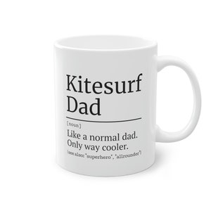 Kitesurf Mug, Kitesurfing gifts, gifts for Kitesurfer, Kitesurf dad, Kitesurf quote, gifts for dads, Kitesurfing, kitesurfing dad, Kiteboard image 10