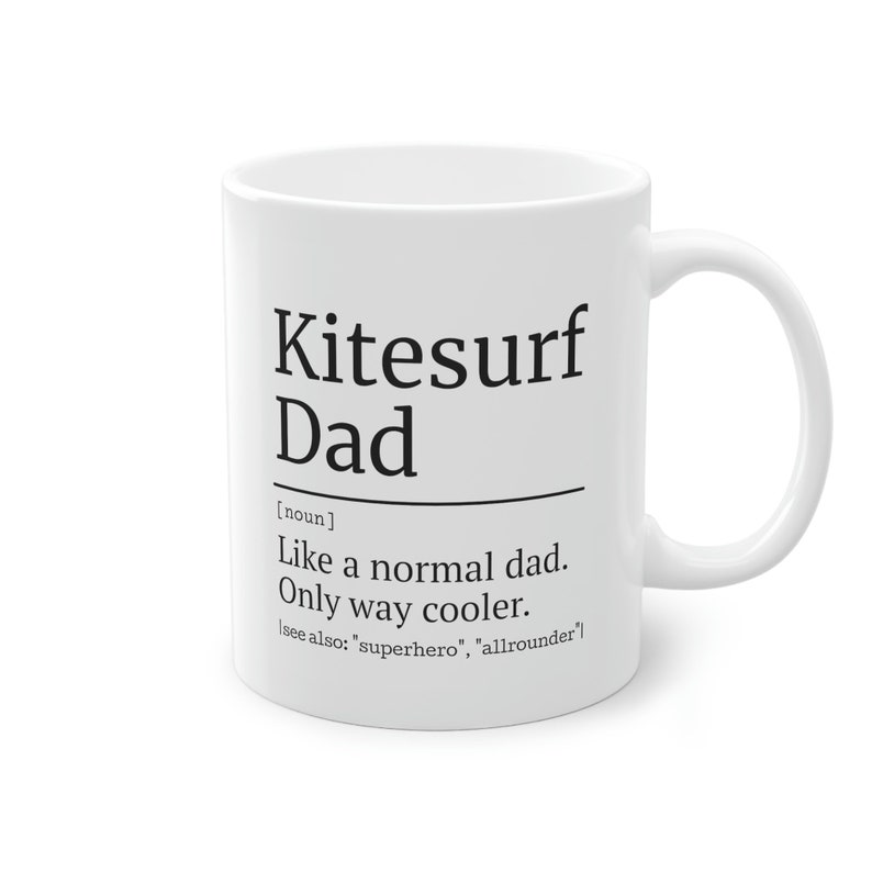 Kitesurf Mug, Kitesurfing gifts, gifts for Kitesurfer, Kitesurf dad, Kitesurf quote, gifts for dads, Kitesurfing, kitesurfing dad, Kiteboard image 10