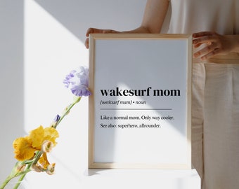 Wakesurf Mom Definition digital download, wakesurf digital print, wakesurf gift, wakesurfing poster, wakesurfer quote poster, mom gifts