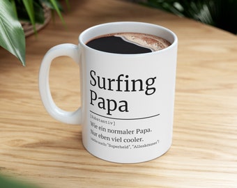 Surf Geschenke, Surfer Tasse, Geschenke für Surfer, Surfing Papa Tasse, 330ml, Geschenk für Papa, Herren Surf Accessoire, surfer Spruch