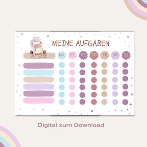 May include: A printable chart with a unicorn illustration and the text "MEINE AUFGABEN" at the top. The chart is divided into sections for each day of the week, with circles for marking tasks. The text "AUFGABE" is below the unicorn. The text "Digital zum Download" is at the bottom of the chart.