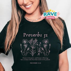 Proverbs 31 Shirt, Floral Proverbs 31:30 tshirt, Ladies Christian tshirt, Bible verse clothes, Christian friends gift, Christian merchandise