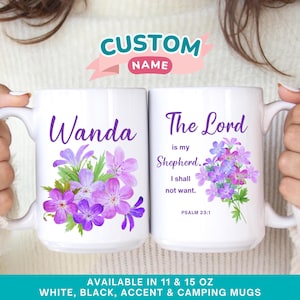 Custom Name Psalm 23 Mug, Bible verse quote ceramic mug, Encouraging coffee mugs, Faith based coffee mugs, Floral Christian camping mug