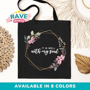 It is Well With My Soul Tote Bag, Floral Christian tote bag, Reusable shopping bag foldable, Cute Christian tote bag, Church bags for women