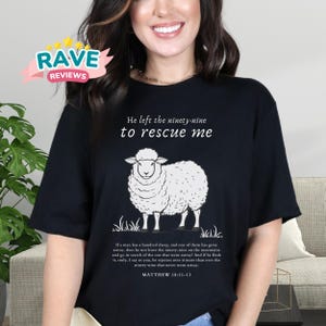 He Left the 99 Shirt, But Now I&#39;m Found t-shirt, Jesus t-shirt, Bible verse tshirt, Christian shirt, Religious tees, Faith tee, Baptism gift