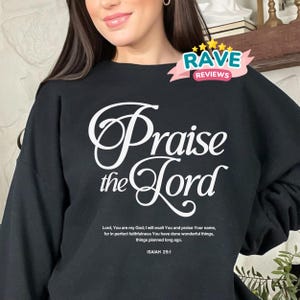 Praise the Lord Sweatshirt, Jesus sweater, Praise the Lord crewneck, Bible verse sweatshirt, Faith hoodie, Religious clothing, Reformed gift