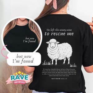 He Left the 99 Shirt, But Now I&#39;m Found t-shirt, Jesus t-shirt, Bible verse tshirt, Christian shirt, Religious tees, Faith tee, Baptism gift