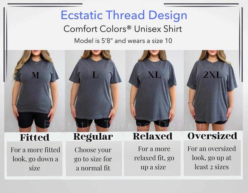 Op de afbeelding: Afbeelding van een Comfort Colors unisex T-shirt in de maten M, L, XL en 2XL. De tekst luidt "Ecstatic Thread Design" en biedt maatadvies: Fitted, Regular, Relaxed en Oversized. Het model is 172.7 cm lang en draagt maat 10.