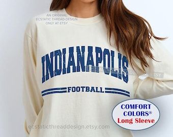 Indianapolis Football Shirts Long Sleeve, Comfort Colors, Indy Football Tee, Retro Indianapolis Football Tshirt, Unisex