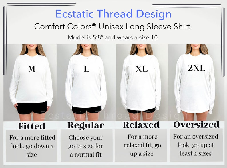 May include: A size chart for a unisex long-sleeve shirt. The chart shows four different sizes: M, L, XL, and 2XL. Each size is shown on a model wearing the shirt. The chart also includes descriptions of the fit for each size: Fitted, Regular, Relaxed, and Oversized.