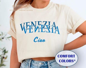 Venice Italy Shirt, Ciao T Shirts, Comfort Colors, Venezia Italia T Shirt, Italy Travel Shirt, Minimalist Italy Shirt, Ciao Bella, Unisex