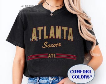 Atlanta Soccer Shirt, Comfort Colors®, Vintage Atlanta United Shirt, Atlanta United Gift, Atlanta Soccer Fan, Atlanta Soccer Apparel, Unisex