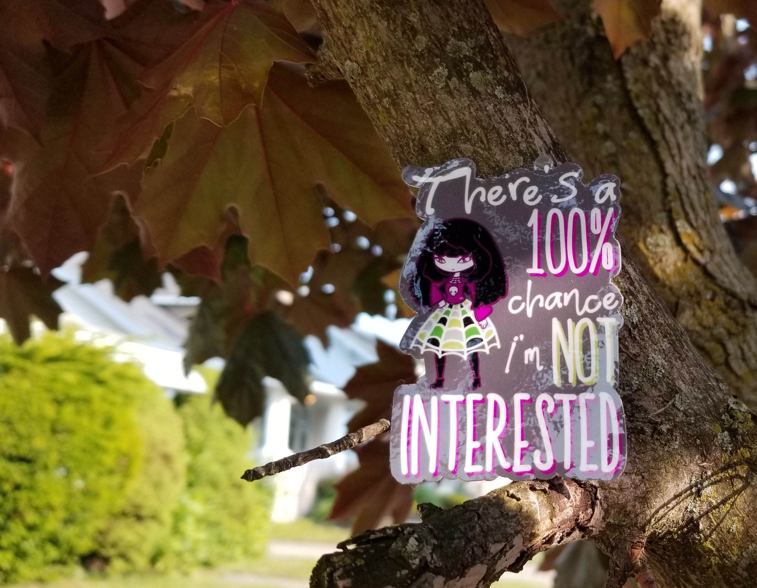 There's a 100% Chance I'm Not Interested Homemade Sticker ...
