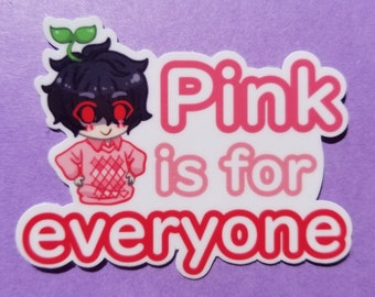 Pink is For Everyone Homemade Sticker | Weatherproof Vinyl